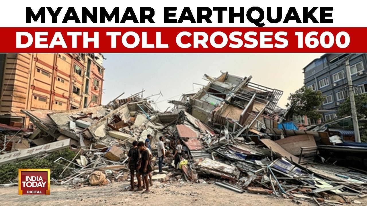 Earthquake News: Myanmar Quake Death Toll Crosses 1600 | India Launches Operation Brahma | Big News