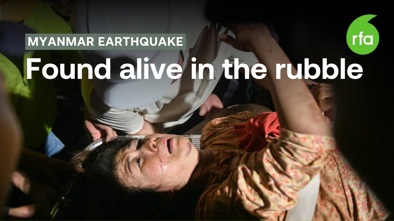 Woman rescued from collapsed building after Myanmar earthquake | Radio Free Asia (RFA)