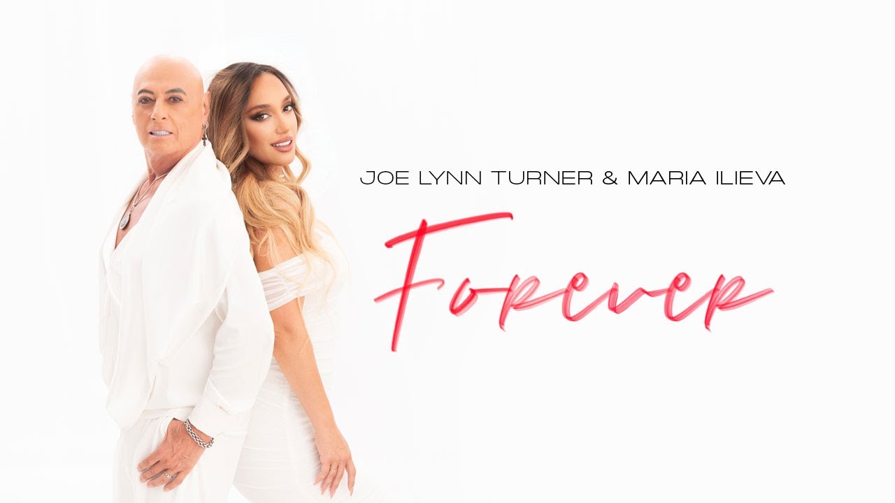 Joe Lynn Turner & Maria Ilieva - Forever (Official Video)