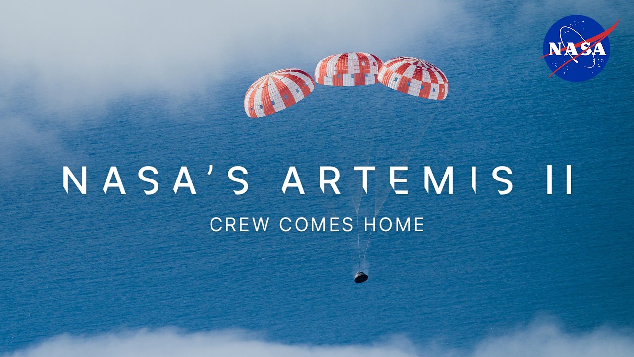 NASA’s Artemis II Crew Comes Home (Official Broadcast)